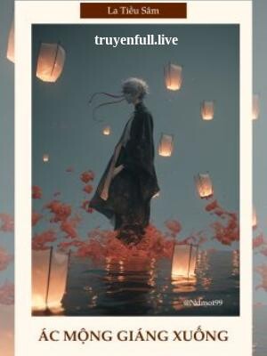 Bìa Ác Mộng Giáng Xuống - La Tiều Sâm
