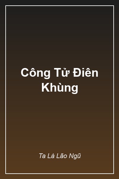 Bìa Công Tử Điên Khùng