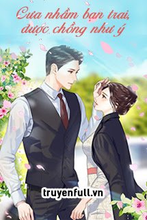 Bìa Cưa Nhầm Bạn Trai, Được Chồng Như Ý