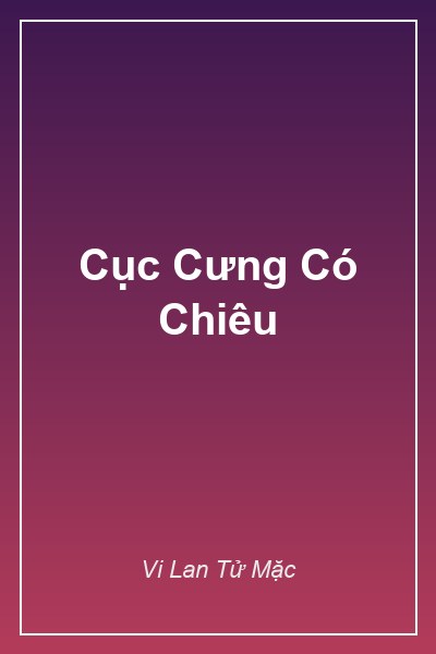 Bìa Cục Cưng Có Chiêu