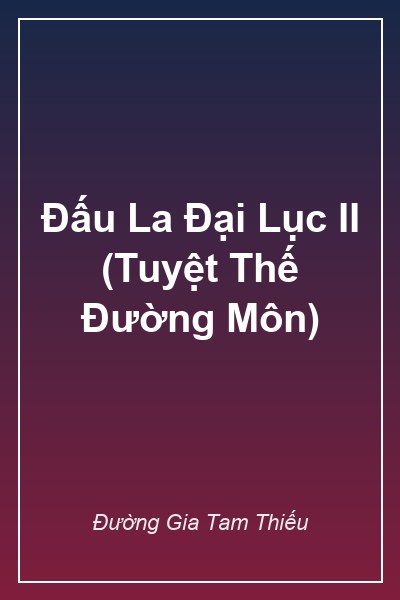 Bìa Đấu La Đại Lục II (Tuyệt Thế Đường Môn)