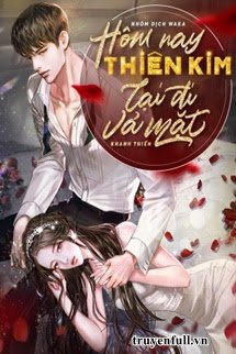 Bìa Hôm Nay Thiên Kim Lại Đi Vả Mặt