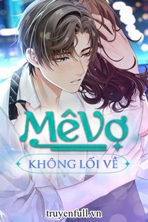 Bìa Mê Vợ Không Lối Về