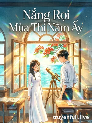 Bìa Nắng Rọi Mùa Thi Năm Ấy