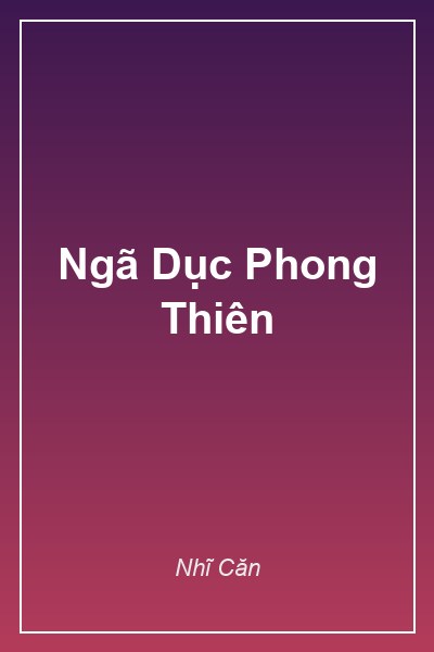 Bìa Ngã Dục Phong Thiên