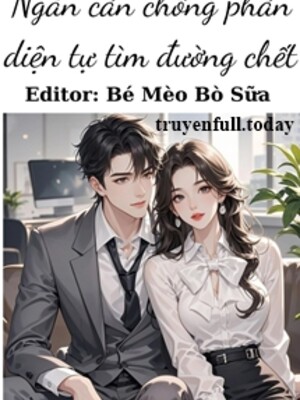 Bìa Ngăn Cản Chồng Phản Diện Tự Tìm Đường Chết