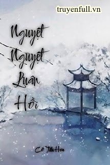 Bìa Nguyệt Nguyệt Luân Hồi