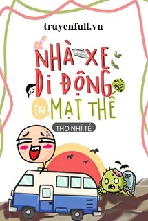 Bìa truyện Nhà Xe Di Động Tại Mạt Thế – Thỏ Nhĩ Tề