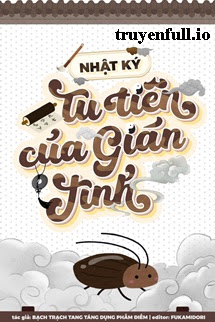 Bìa Nhật Ký Tu Tiên Của Gián Tinh