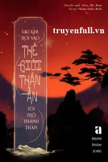 Bìa Sau Khi Rơi Vào Thế Giới Thần Ẩn, Tôi Trở Thành Thần