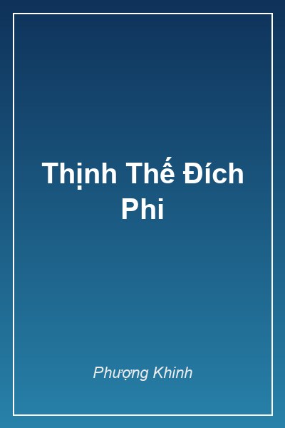 Thịnh Thế Đích Phi