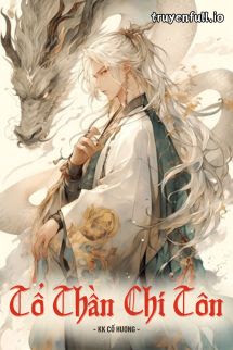 Bìa Tổ Thần Chí Tôn