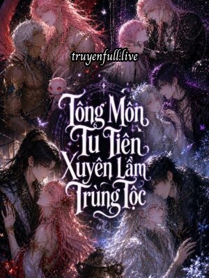 Bìa Tông Môn Tu Tiên Xuyên Lầm Trùng Tộc