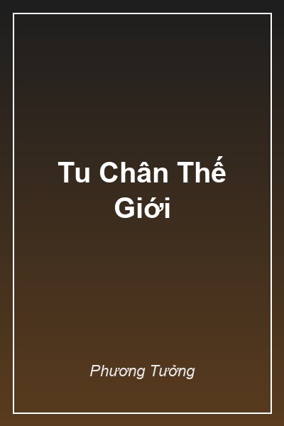 Bìa Tu Chân Thế Giới