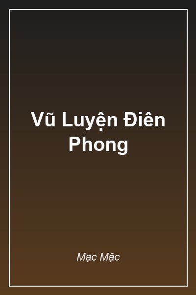 Bìa Vũ Luyện Điên Phong