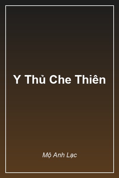 Bìa Y Thủ Che Thiên