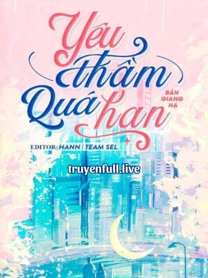 Bìa Yêu Thầm Quá Hạn - Bán Giang Hạ